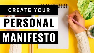 Create A Personal Manifesto That Inspires You To Your Best Life
