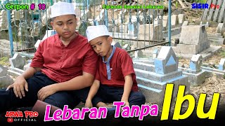 Lebaran Tanpa Ibu | Cerpon 10 | Film Pendek Bugis | Arwa Pro  | Viral