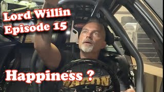 Happiness in Life Depends On the Quality of Your Thoughts!   Lord Willin’ Episode 15