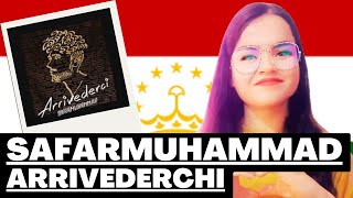 REACTION SAFARMUHAMMAD "Arrivederchi" ری اکشن آهنگ جدید تاجیکی صفرمحمد "آریوه درچی"