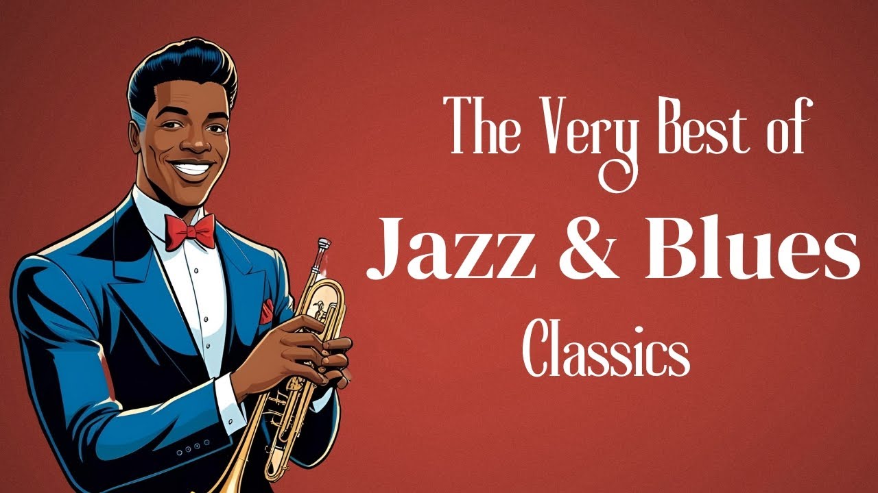 The Very Best of Jazz & Blues Classics [Jazz Hits, Blues Hits, Vintage ...