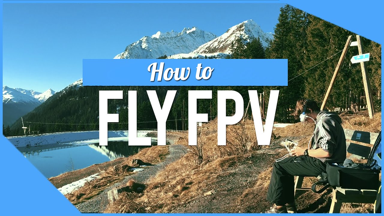 How to fly fpv [DJI DRONES] (Tutorial) HD - YouTube