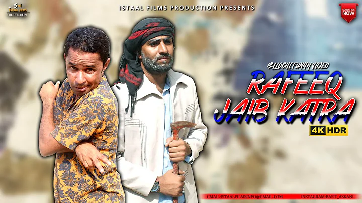 Rafeeq jaib katra | Balochi Funny Video | Episode ...