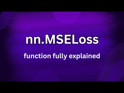 nn.MSELoss fully discussed