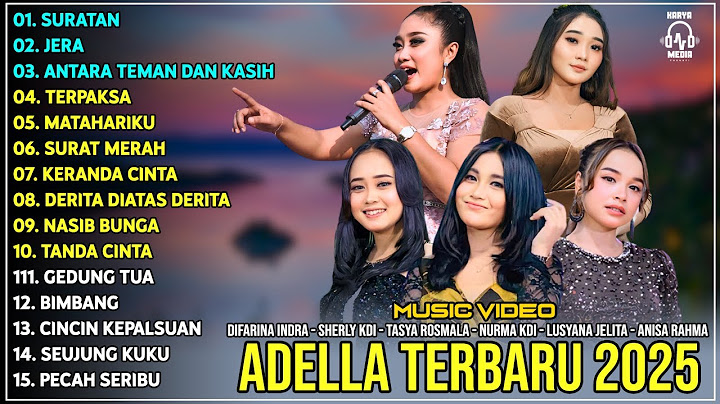 OM ADELLA TERBARU 2025 | DIFARINA INDRA - SHERLY KDI - TASYA ROSMALA - NURMA KDI - ANISA RAHMA