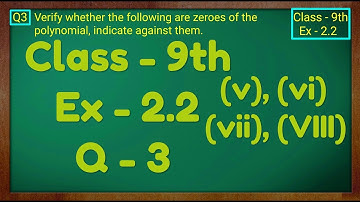 Class - 9th, Ex - 2.2, Q 3 (v),(vi),(vii),(viii) ( POLYNOMIALS ) Maths CBSE NCERT