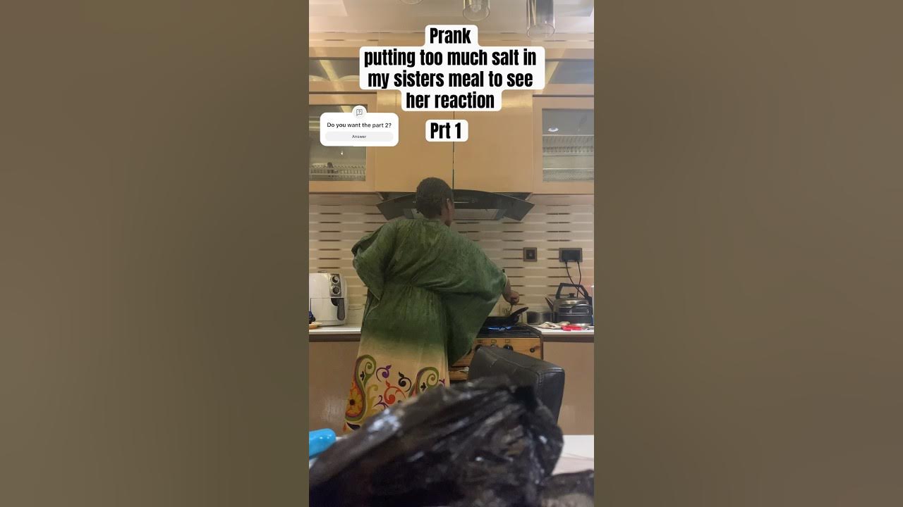 i-put-too-much-salt-in-my-sisters-meal-to-see-her-reaction-prank