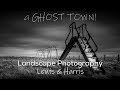 Harris & Lewis - a Ghost Town!