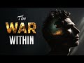 The war of your mind
