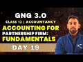 GnG Day 19 | Partnership - Fundamentals | Accountancy | Class 12 | Isse Acha kuch nai 🔥🔥