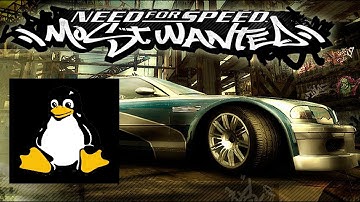 How to Run Need for Speed: Most Wanted on Linux?
