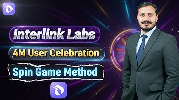 Interlink Labs 4M User Celebration, Spin Game Method Interlink Network Update | Learning with Gondal