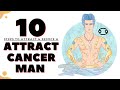 10 Steps to Attract & Seduce a Cancer Man & Make Him Fall in Love