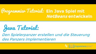 Java Spiel Programmieren Tutorial - Panzer und Steuerung implementieren Wealth
