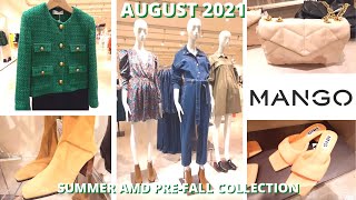 MANGO NEW SUMMER 2021 COLLECTION. [ AUGUST 2021]  AND NEW PRE-FALL 2021 PIECES . Just In !