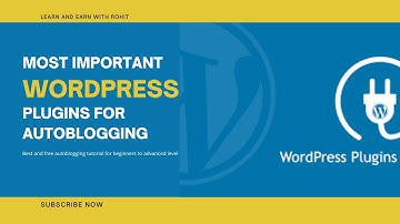 The Most Important WordPress Plugins For Auto Blogging