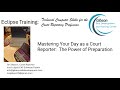 13 - Mastering Your Day as a Court Reporter: The Power of Preparation