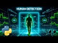 How to Detect Humans with Python and AI in 5 mins - Step By Step Guide: Computer Vision