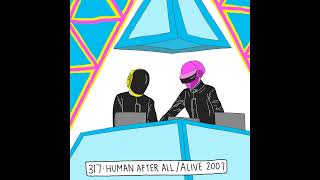 Listening 2 Daft Punk: Human After All / Alive 2007