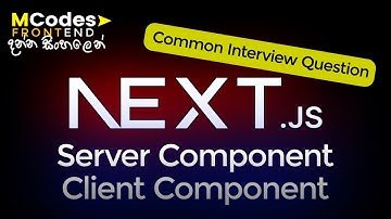 Next.js 14 Server Components & Client Components | Common Interview Question (Sinhala) 🔥💪