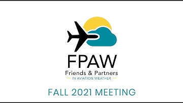 FPAW Fall 2021 Meeting: Day 1, Part 2