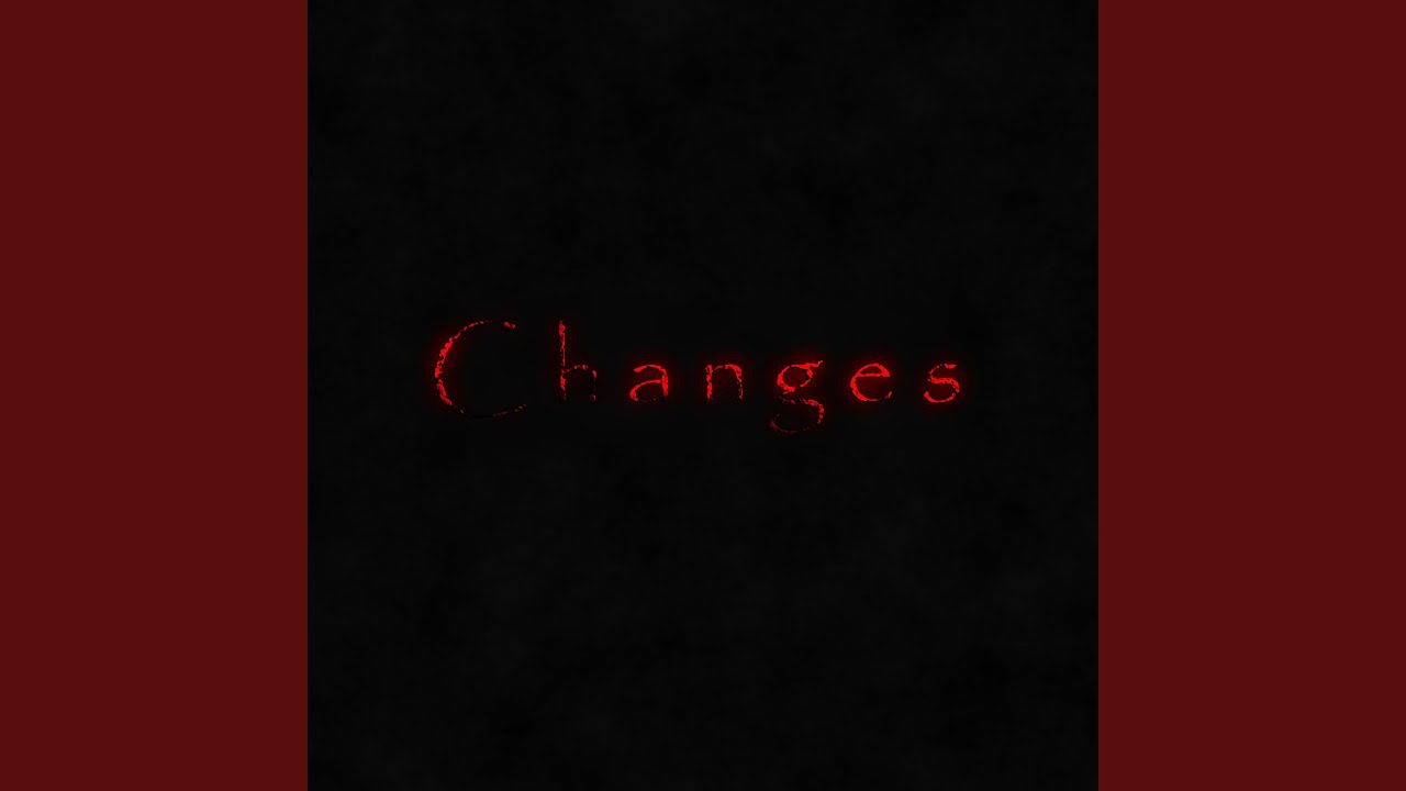 Watch Changes on YouTube Watch Changes on YouTube