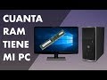 Cómo saber CUANTA MEMORIA RAM TIENE MI PC en Windows - YouTube