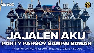 DJ JAJALEN AKU STYLE PARTY || JAJALEN AKU DENNY CAKNAN || REMIX JAJALEN AKU TUGU MUSIC