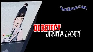 Jenita Janet Di Reject karaoke