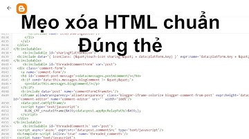 Hướng dẫn xóa một đoạn HTML trong template blogspot chuẩn