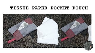 Learn to sew a Tissue Paper Pouch || DIY Sewing Project