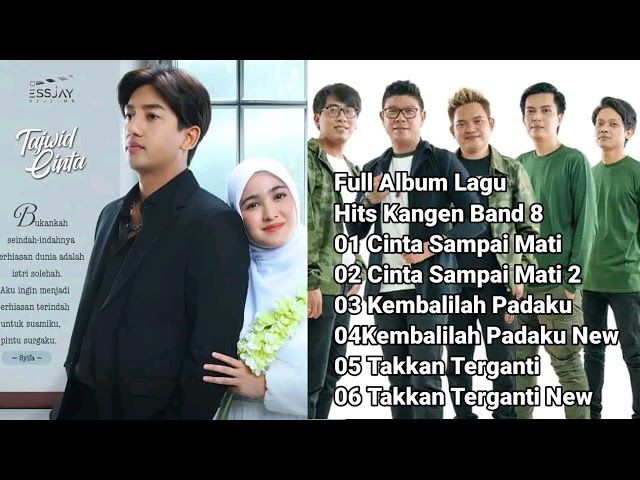 Full Album Lagu Hits Kangen Band 8 #cintasampaimati #soundtrack #sinetron #tajwidcinta #sctv #viral class=