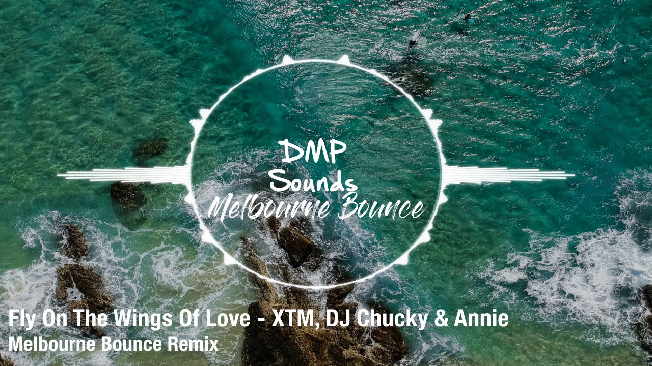 Fly On The Wings Of Love - XTM & DJ Chucky - Bounce Remix - YouTube