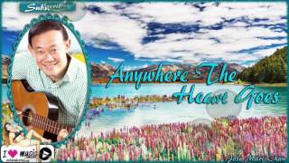 Video thumbnail of "Jose Mari Chan — Anywhere The Heart Goes (Song)"