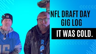 Our first Gig Log! NFL Draft Party Detroit