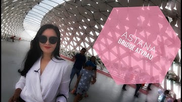 ASTANA. New Attraction - Atyrau Bridge