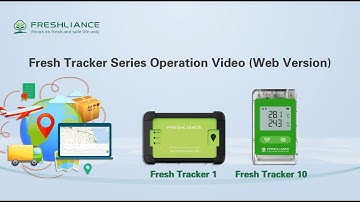 Fresh Tracker Series Operation Video (Web Version)