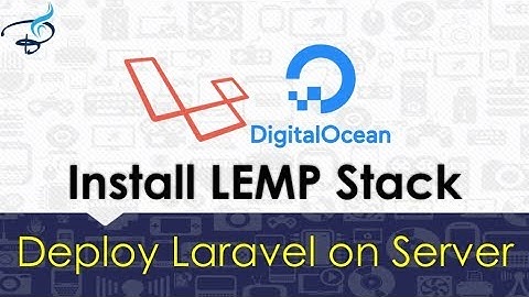 Deploy Laravel on Digital Ocean | Install LEMP stack on Ubuntu server #3