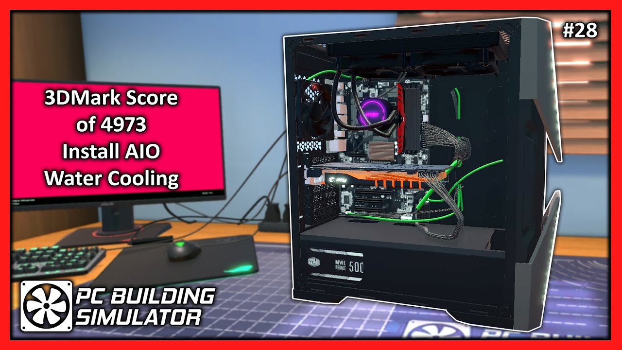 Kriger om fatning 3DMark Score of 4973 - Install AIO Water Cooling - Pc Building Simulator  Gameplay #28 - YouTube