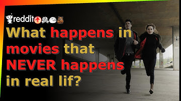 What happens in movies that NEVER happens in real life? - r/AskReddit - Reddit TTS without BGM