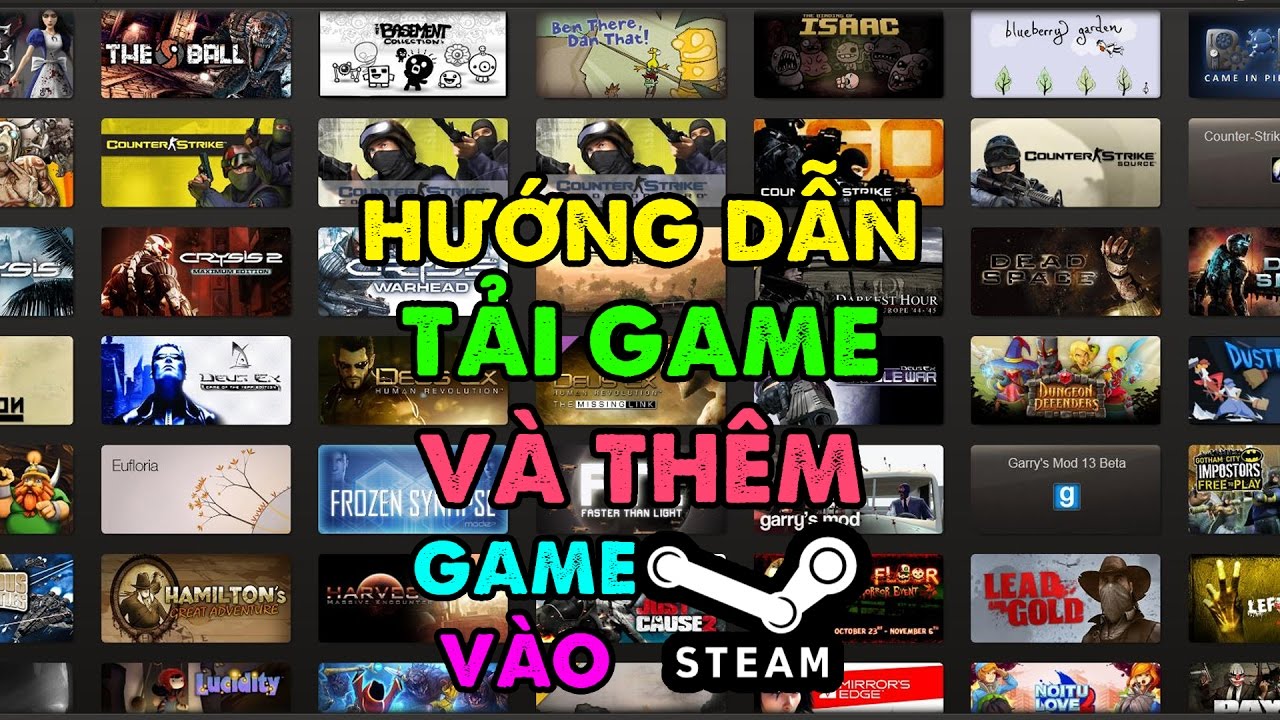 โปรแกรม steam game New Hướng Dẫn Tải Game Trên Steam Và Thêm Game Vào Steam