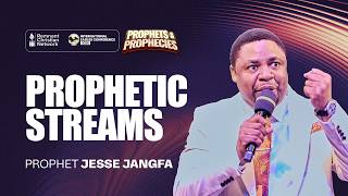 Understanding the Streams of Prophetic Flow | Prophet Jesse Jangfa