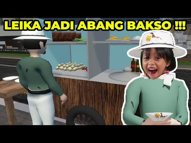 LEIKA JADI ABANG BAKSO 😂😂 DI GAME SIMULATOR BAKSO class=