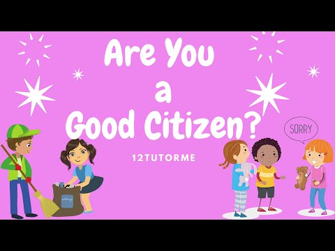 Video: How to Be a Good Citizen (with Pictures)