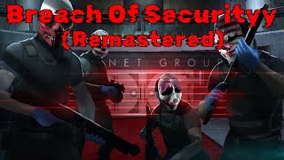 Payday The Heist - Breach Of Security (Remastered)