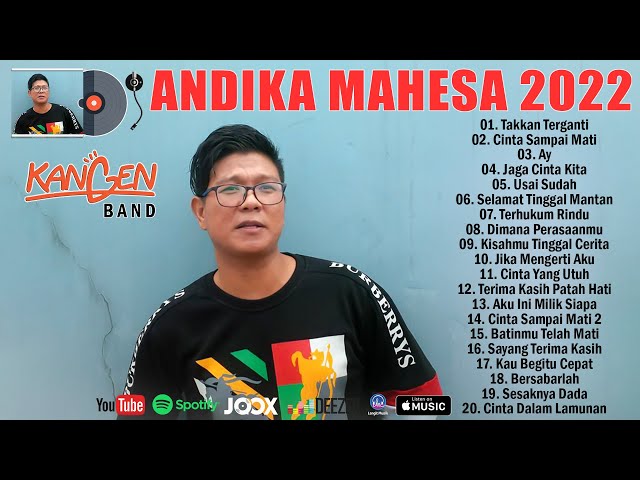 Andika Mahesa Kangen Band Terbaru 2022 Full Album - Takkan Terganti, Cinta Sampai Mati class=