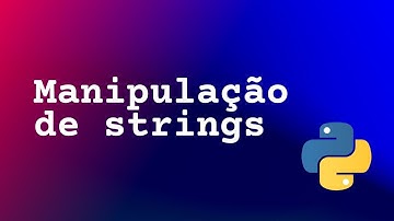 Python: Manipulação de strings