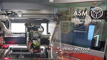 ASM pick and place machine Part 2 - Pro-Active Engineering