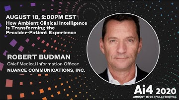 How Ambient Clinical Intelligence is Transforming the Provider-Patient Experience with Nuance Comm.