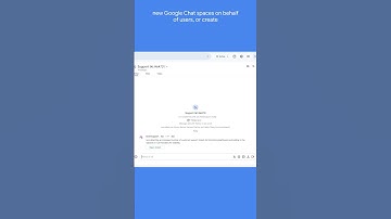 Enhanced version of Google Chat API launched #shorts